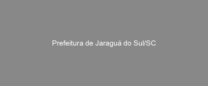 Provas Anteriores Prefeitura de Jaraguá do Sul/SC